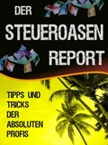 Cover: Der Steueroasen Report - neobooks