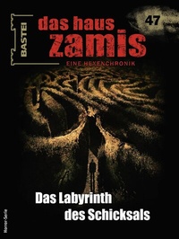 Abbildung von: Das Haus Zamis 47 - Bastei Lübbe