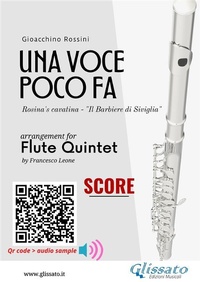 Abbildung von: Flute Quintet score of "Una voce poco fa" - Glissato Edizioni Musicali