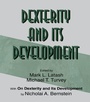 Cover: Dexterity and Its Development - Psychology Press Ltd
