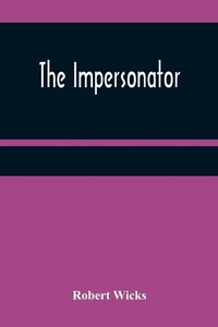 Enlarge image Cover: The Impersonator - ALPHA EDITION