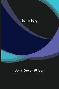 Enlarge image Cover: John Lyly - ALPHA EDITION