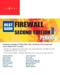 Cover: The Best Damn Firewall Book Period - Syngress