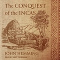 Cover: The Conquest of the Incas - Tantor Audio