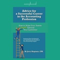 Cover: Advice for a Successful Career in the Accounting Profession - Ascent Audio