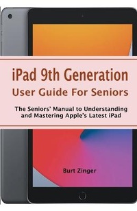Abbildung von: iPad 9th Generation User Guide For Seniors - Seven Publishing