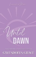 Cover: Until Dawn - Gwendolyn Grace