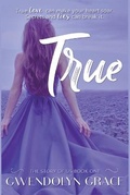 Cover: True - Gwendolyn Grace