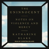 Enlarge image Cover: The Uninnocent - Tantor Audio