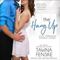 Cover: The Hang Up - Tantor Audio