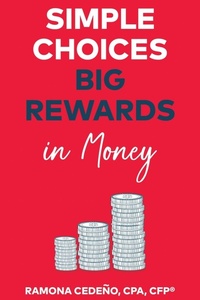 Abbildung von: Simple Choices Big Rewards in Money - New Degree Press