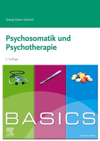 Abbildung von: BASICS Psychosomatik und Psychotherapie - Urban & Fischer