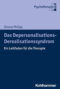 Abbildung von: Das Depersonalisations - Derealisationssyndrom - Kohlhammer