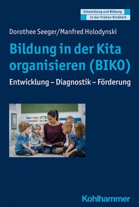 Abbildung von: Bildung in der Kita organisieren (BIKO) - Kohlhammer