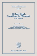 Cover: 200 Jahre Hegels Grundlinien der Philosophie des Rechts. - Duncker & Humblot