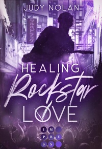 Abbildung von: Healing Rockstar Love (Rockstar Love 2) - Impress