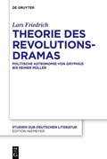 Cover: Theorie des Revolutionsdramas - De Gruyter