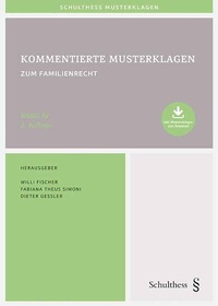 Abbildung von: Kommentierte Musterklagen / Kommentierte Musterklagen zum Familienrecht - Schulthess Juristische Medien
