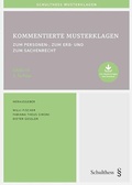Abbildung von: Kommentierte Musterklagen / Kommentierte Musterklagen zum Personen-, zum Erb- und zum Sachenrecht - Schulthess Juristische Medien