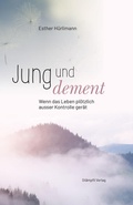 Cover: Jung und dement - St&auml;mpfli Verlag