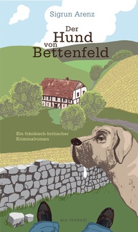 Abbildung von: Der Hund von Bettenfeld - ars vivendi