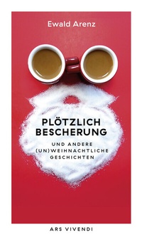 Abbildung von: Plötzlich Bescherung - ars vivendi