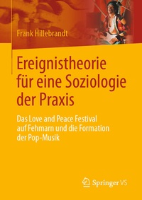 Abbildung von: Ereignistheorie für eine Soziologie der Praxis - Springer VS