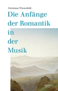 Cover: Die Anf&auml;nge der Romantik in der Musik - B&auml;renreiter