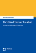 Cover: Christian Ethics of Creation - Nomos