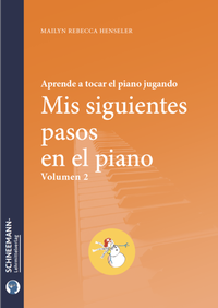 Abbildung von: Mis siguientes pasos en el piano 2 - Schneemann-Klavierlernsystem und -Lehrmittelverlag