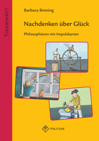 Abbildung von: Nachdenken über Glück - Militzke Verlag GmbH