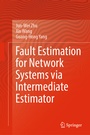 Cover: Fault Estimation for Network Systems via Intermediate Estimator - Springer