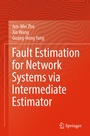 Cover: Fault Estimation for Network Systems via Intermediate Estimator - Springer