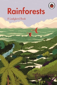 Abbildung von: A Ladybird Book: Rainforests - Ladybird