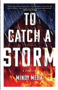 Cover: To Catch a Storm - Grove Press / Atlantic Monthly Press
