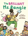 Cover: The Brilliant Ms. Bangle - St Martin's Press