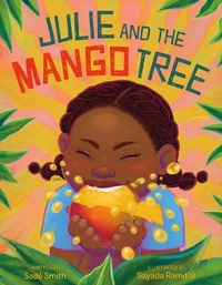 Enlarge image Cover: Julie and the Mango Tree - Feiwel and Friends