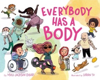 Enlarge image Cover: Everybody Has a Body - Feiwel and Friends