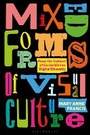 Cover: Mixed Forms of Visual Culture - Bloomsbury Visual Arts
