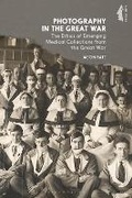 Cover: Photography in the Great War - Bloomsbury Academic