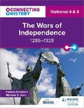 Cover: Connecting History: National 4 & 5 The Wars of Independence, 1286-1328 - Hodder Gibson
