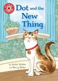 Cover: Dot and the New Thing - Franklin Watts