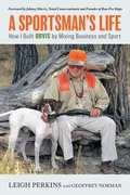 Cover: A Sportsman's Life - The Lyons Press