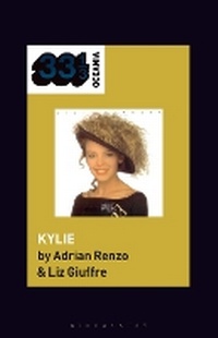 Abbildung von: Kylie Minogue's Kylie - Bloomsbury Academic USA