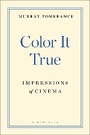 Cover: Color It True - Bloomsbury Academic USA
