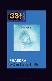 Abbildung von: Tangerine Dream's Phaedra - Bloomsbury Academic USA