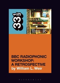 Abbildung von: BBC Radiophonic Workshop's BBC Radiophonic Workshop - A Retrospective - Bloomsbury Academic USA
