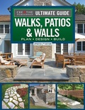 Cover: Ultimate Guide to Walks, Patios & Walls, Updated 2nd Edition - Creative Homeowner Press,U.S.