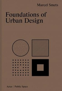 Enlarge image Cover: Foundations of Urban Design - Actar Publishers