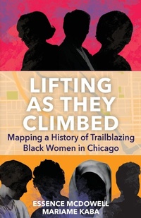 Enlarge image Cover: Lifting As They Climbed - Haymarket Books